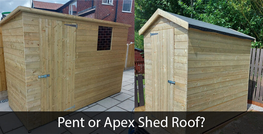 Pent or Apex Shed Roof - Which Is The Best Garden Shed?